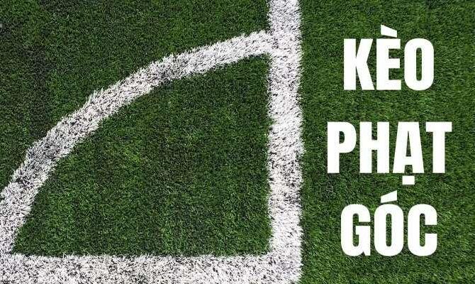 Một số loại kèo phạt góc đang phổ biến nhất hiện nay